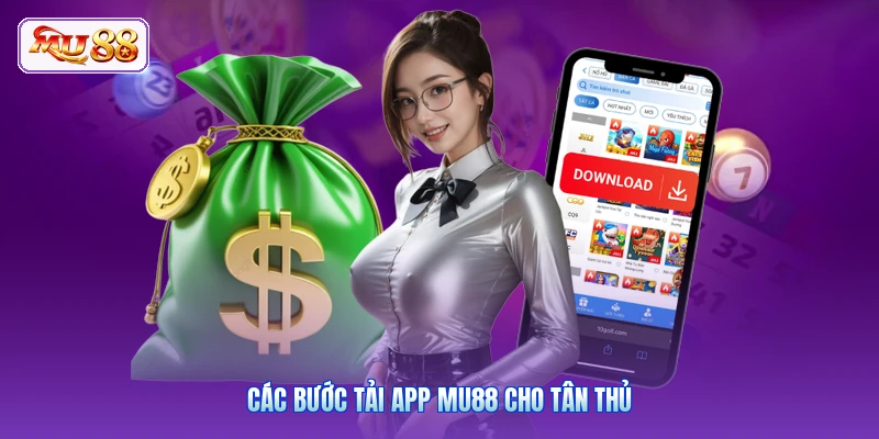 Các bước tải app MU88 cho tân thủ