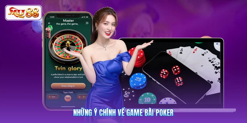 Những ý chính về game bài Poker