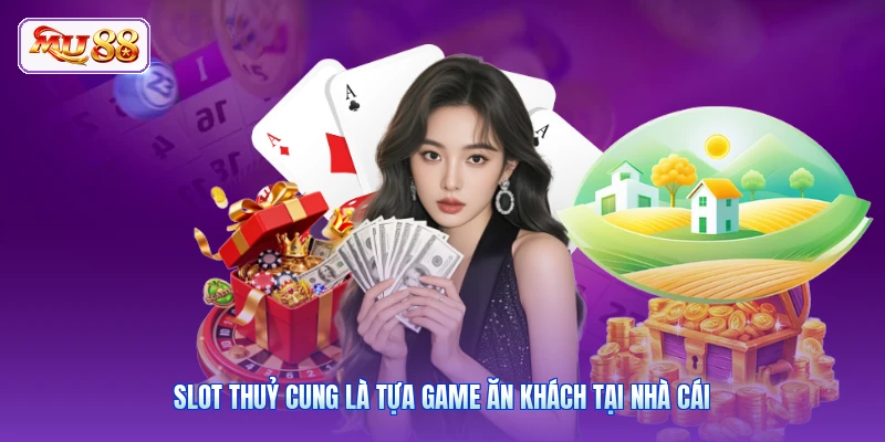 Slot Thuỷ Cung là tựa game ăn khách tại nhà cái